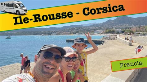 Corsica Nord Iniziamo Dalla Frizzante Le Rousse Tour Della Corsica