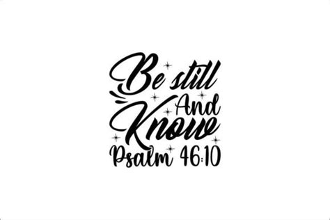 Be Still And Know Psalm 4610 Graphic By Lakshmi6157 · Creative Fabrica