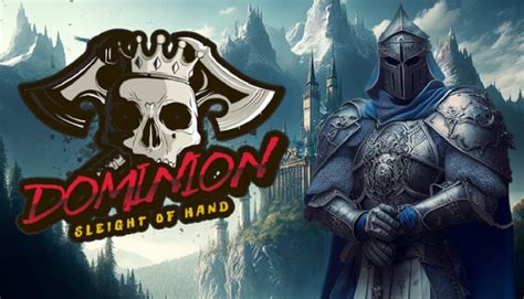 Sleight Of Hand Dominion Is Coming In Q1 2023