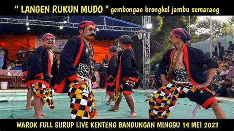 Warok Langen Rukun Mudo Gembongan Brongkol Jambu Live Kenteng Bandungan