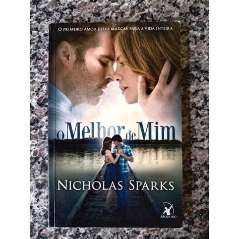 Livro O Melhor De Mim Nicholas Sparks Shopee Brasil