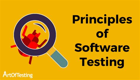 Principles Of Software Testing For Effective Testing