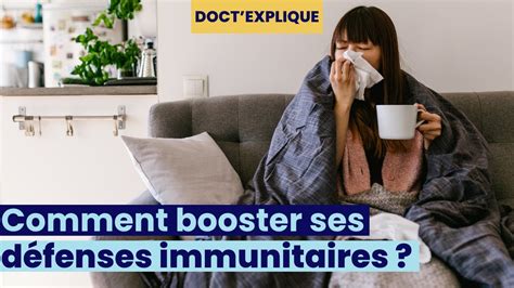 Comment BOOSTER ses défenses immunitaires YouTube