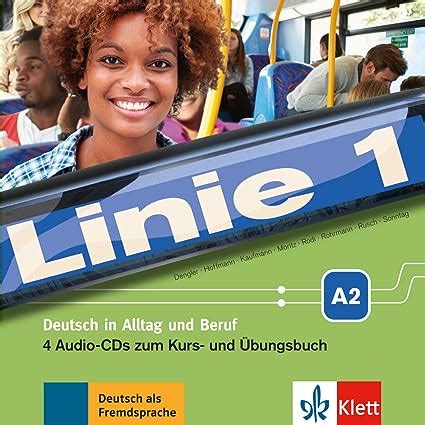 Linie 1 A2 Deutsch In Alltag Und Beruf 4 Audio CDs Zum Kurs Und