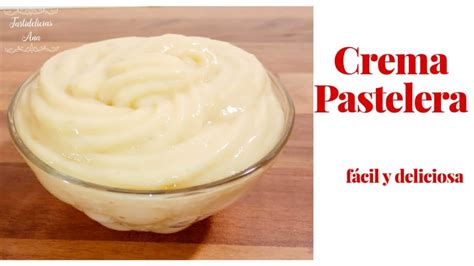 Crema Pastelera Cl Sica F Cil Y Deliciosa Sin Grumos Y Con Truco Para