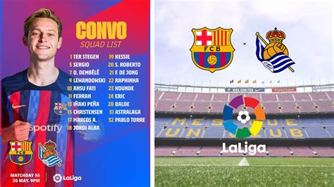 Barcelona Announce Squad For The Match Against Real Sociedad