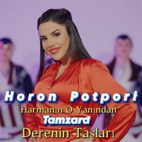 Harmanın O Yanından Tamzara Derenin Taşları Horon Potpori