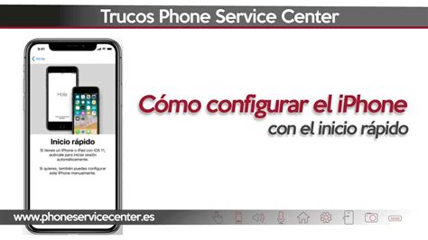 Cómo Configurar un iPhone con Inicio Rápido por Primera Vez