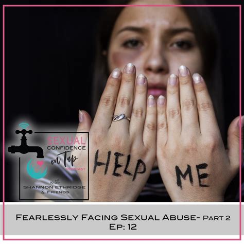 Episode 12 Fearlessly Facing Sexual Abuse With Dr James Reeves Part 2 Official Site For