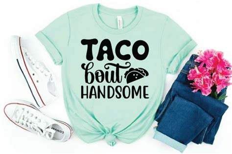 Taco Bout Handsome Svg Graphic By Beedesign · Creative Fabrica