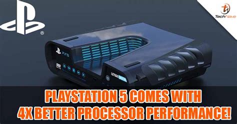 PlayStation 5 comes with 4x better processor performance than the ...