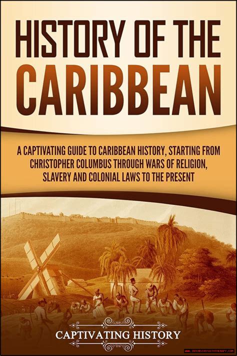 Unpacking The Secrets Of The Caribbean A Region Of Rich History Vibrant Culture And Endless Appeal