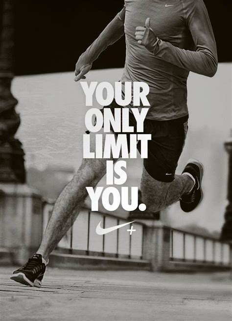 Your Only Limit Is You Nike Inspirational Fitness Motivation