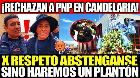 Gremios Exigen Que Pnp No Participe En Candelaria Por Asesinatos En Region En Puno Y El PaÍs