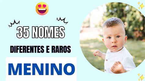 35 NOMES RAROS E DIFERENTES PARA MENINOS YouTube