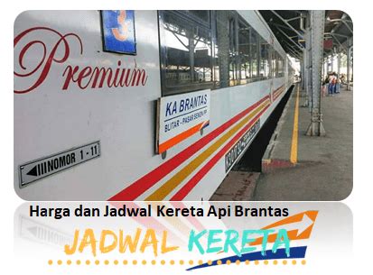 Harga Dan Jadwal Kereta Api Brantas Dan Tujuanya Jadwal Kereta