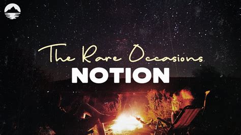 The Rare Occasions Notion Lyrics YouTube