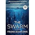 The Swarm: A Novel: Schatzing, Frank: 9780060859800: Amazon.com: Books