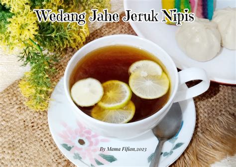 Resep Wedang Jahe Jeruk Nipis Oleh Lanjarsih Mama Fifian