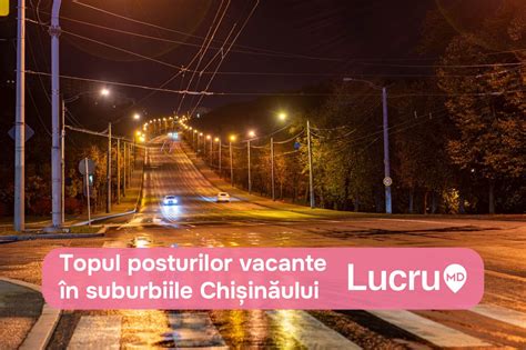 Lucru aproape de casa ta 20 de oportunități în suburbiile Chișinăului