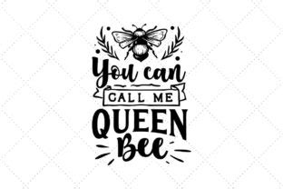 You Can Call Me Queen Bee Graphic By Creative Divine Creative Fabrica