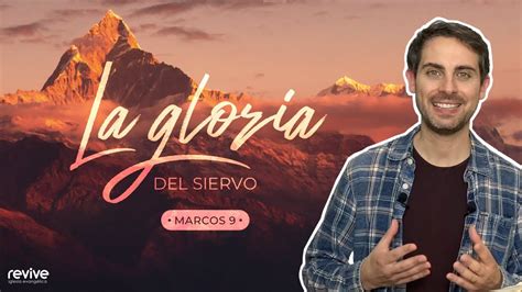 Daniel Hofkamp La Gloria Del Siervo Marcos 9 YouTube