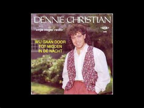 Dennie Christian Wij Gaan Door Tot Midden In De Nacht 1989 Vinyl