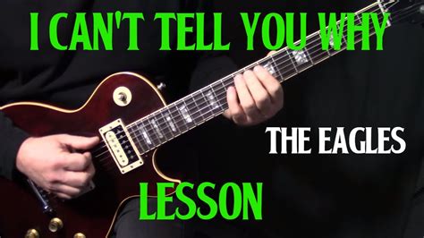 How To Play I Cant Tell You Why Guitar Solos By The Eagles Glenn