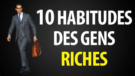 Les 10 Habitudes Des Gens Riches YouTube