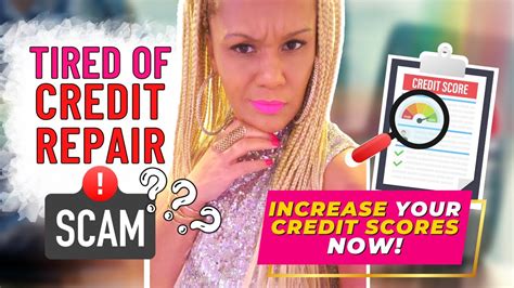 Tired Of Credit Repair Scam Increase Your Credit Scores Now Youtube