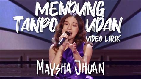 Maysha Jhuan Mendung Tanpo Udan Lyric Video Youtube Music