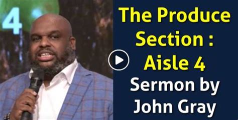 The sermons by pastor John Gray 2024 online. Always new sermons from preacher John Gray ...