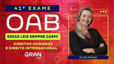 1ª fase do 41º Exame OAB Artigos mais cobrados em Direitos Humanos e