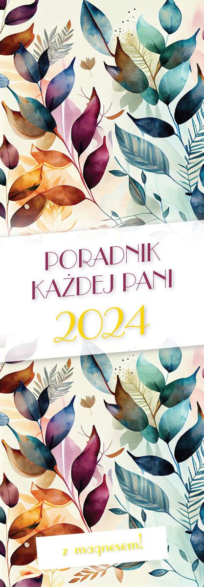 Kalendarz ścienny 2024 Avanti Poradnik Każdej Pani z magnesem MIX