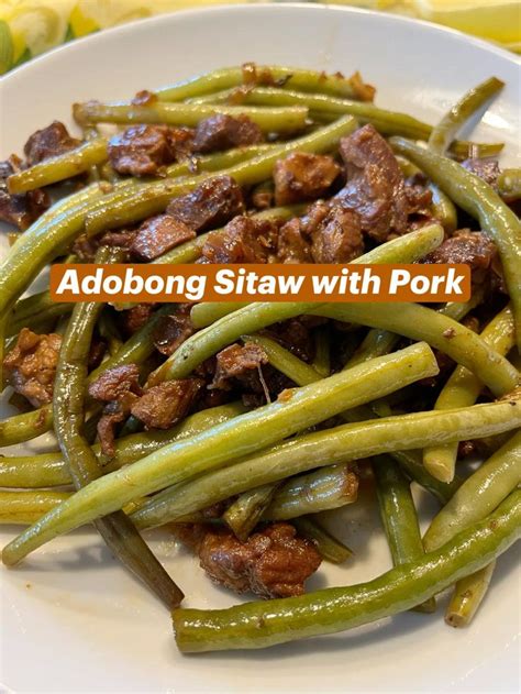 Adobong Sitaw With Pork Pork Recipes Philippines Recipes Green Beans