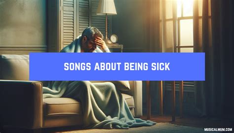 20 Songs About Being Sick Musical Mum