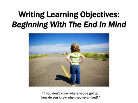 PPT Writing Learning Objectives Beginning With The End In Mind