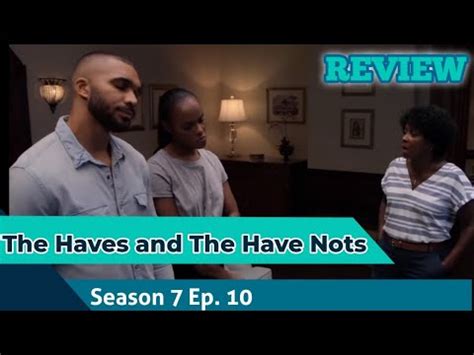 REVIEW The Haves And The Have Nots Season 7 Episode 10 RECAP