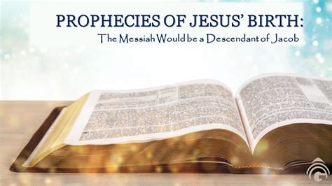 Prophecies Of Jesus Birth The Messiah Would Be A Descendant Of Jacob