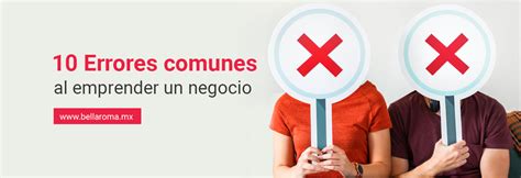 10 Errores Comunes Al Emprender Un Negocio