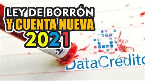 Beneficios Ley De Borr N Y Cuenta Nueva