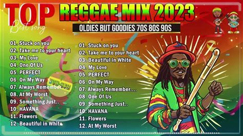 Best Reggae Mix 2023 All Time Favorite Reggae Songs 2023 Relaxing