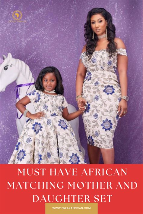 20 Best African Matching Mother And Daughter Set I Wear African