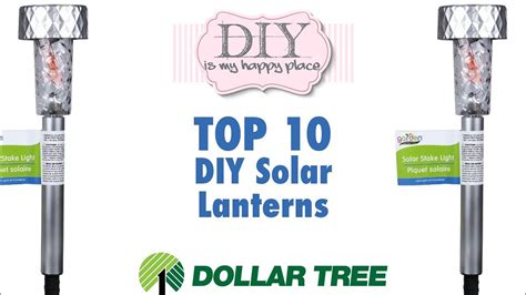 Top 10 Solar Lantern Hacks On A Budget Dollar Tree Diy 💡 🔆 Youtube