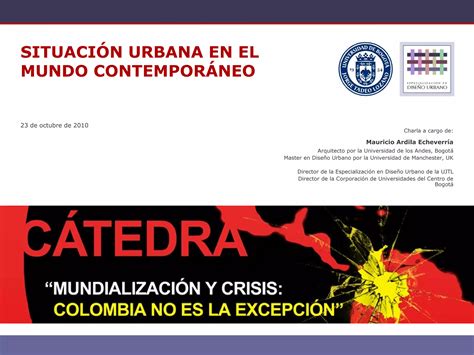 Situaci N Urbana En El Mundo Contempor Neo Mauricio Ardila Ppt