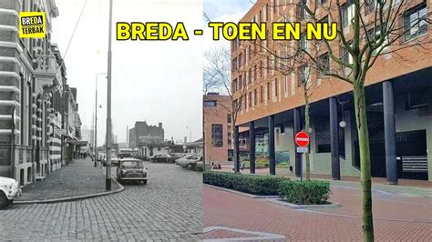 Breda Toen En Nu Compilatie Stadsarchief Breda Youtube