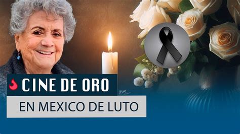 Cine de oro en México de luto fallece Queta lavat YouTube