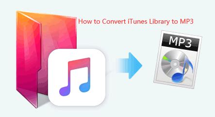 How To Convert Itunes Library To Mp Quickly