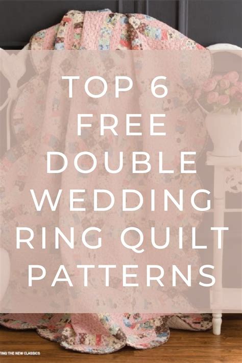 Top 6 Free Double Wedding Ring Quilt Patterns