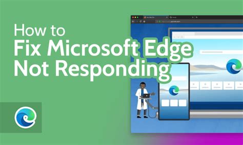 Fix Microsoft Edge Not Responding How To Guide